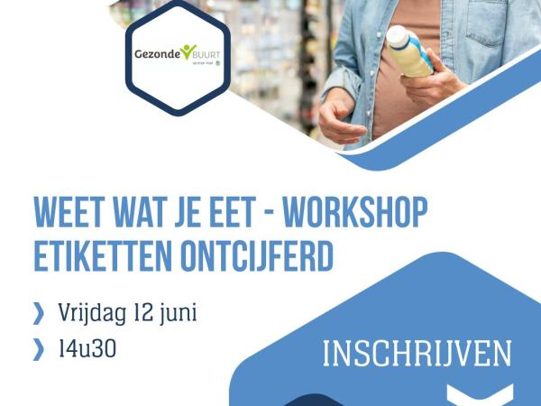 Weet wat je eet: workshop etiketten ontcijferd
