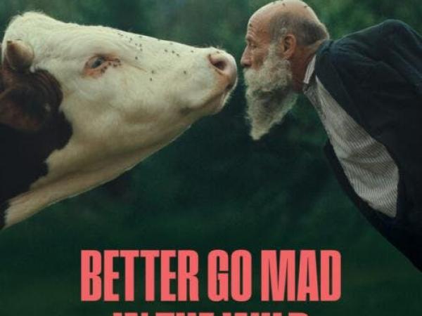 Better Go Mad in the Wild | Filmfestival Oostende 2026
