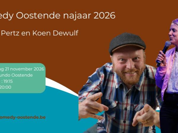 Comedy Oostende @ Vayamundo - Roosje Pertz en Koen Dewulf