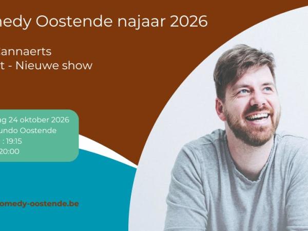 Comedy Oostende @ Vayamundo - Bart Cannaerts - Try out nieuwe show