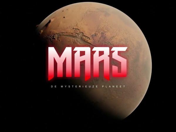 Mars, de mysterieuze planeet